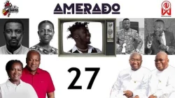 Amerado - Yeete Nsem (Episode 27) (feat. Bogo Blay)