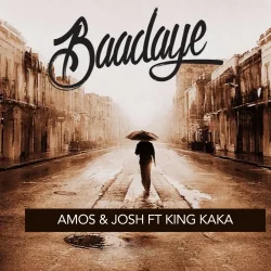 Amos & Josh - Baadaye (feat. King Kaka)