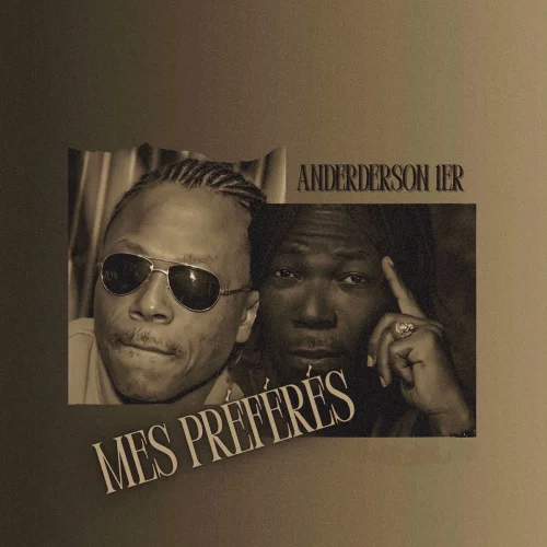 Anderson 1er - Mes Préférés