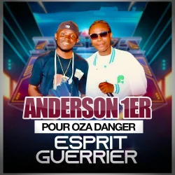 Anderson 1er - Pour Oza Danger (Esprit Guerrier)