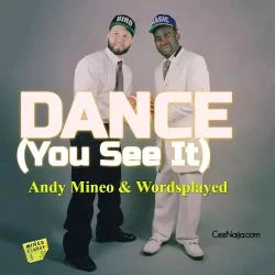 Andy Mineo - DANCE (You See It)