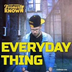Andy Mineo - Everyday Thing