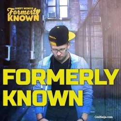 Andy Mineo - Formerly Known