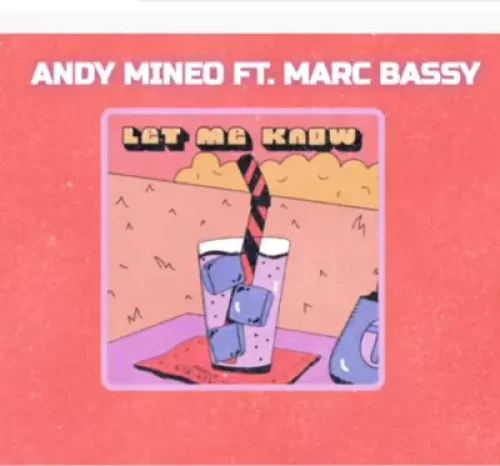 Andy Mineo - Let Me Know