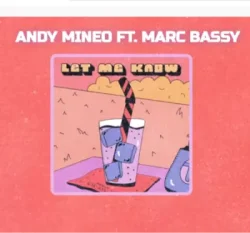 Andy Mineo - Let Me Know