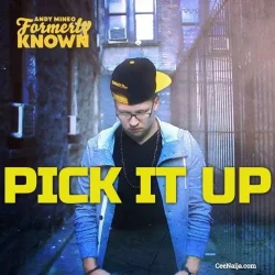 Andy Mineo - Pick It Up