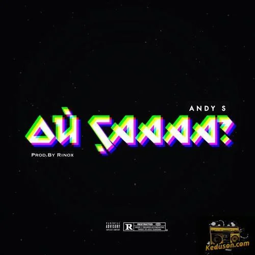 Andy S - Où çaaa
