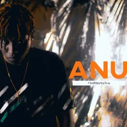 Anu - TELL ME YA TRUE (feat. Sima)