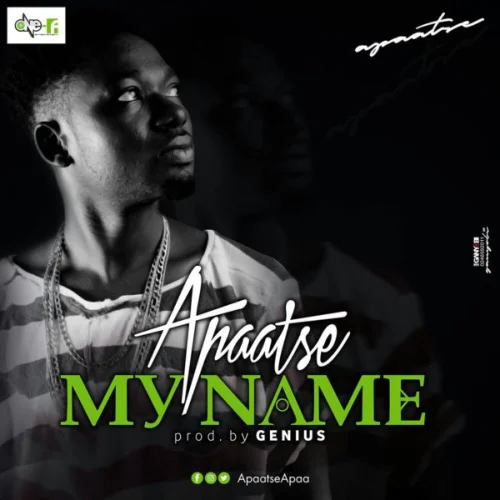 Apaatse - My Name