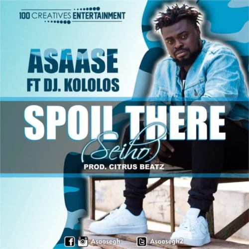 Asaase - Spoil There