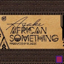 Asake - African Something