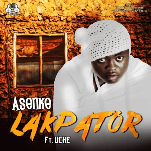 Asenke - Lakpator (feat. Uche)