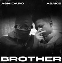 Ashidapo - Brother (feat. Asake)