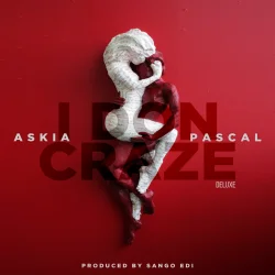 Askia - I Don Craze (feat. Askia & PASCAL)