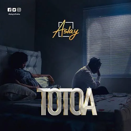Aslay - Aslay-Totoa