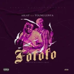 Aslay - Fofofo (feat. Young Lunya)