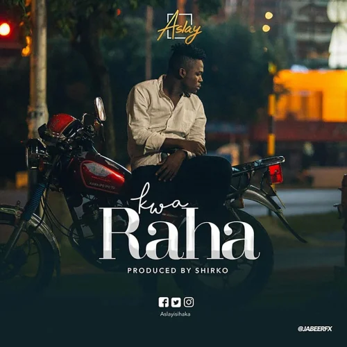 Aslay - Kwa Raha