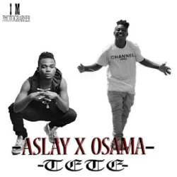 Aslay - Tete (feat. Osama)