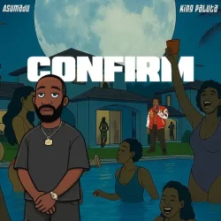 Asumadu - Confirm (feat. King Paluta)