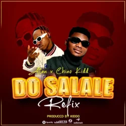 Atan - Do Salale Refix (feat. Chino Kidd)
