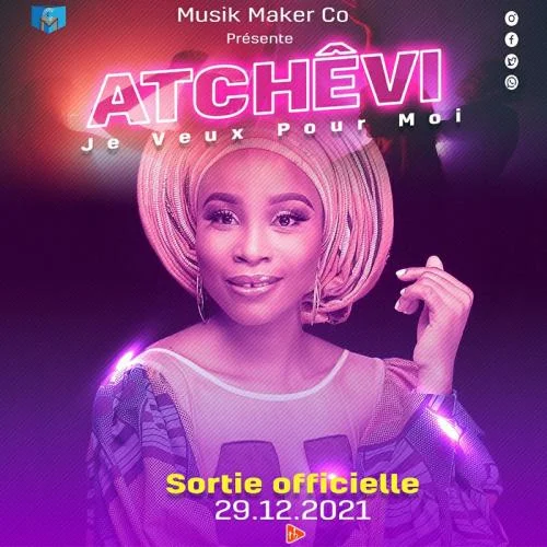 Atchêvi - Je veux pour moi