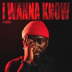 Audio - I Wanna Know (feat. LP Mouki)