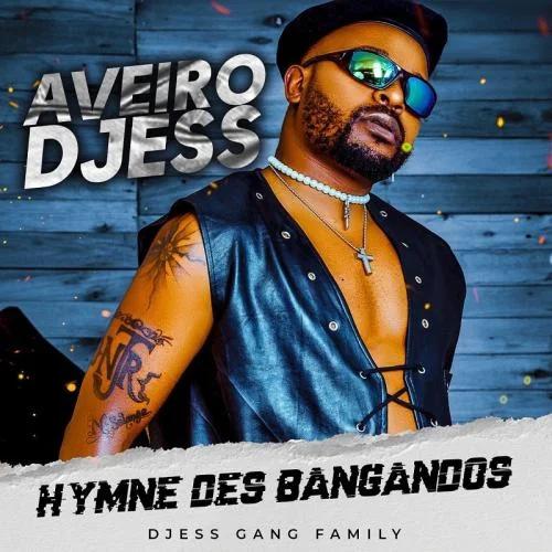 Aveiro Djess - Hymne Des Bangandos