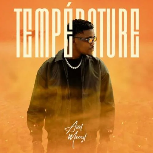 Axel Merryl - Température (2024)