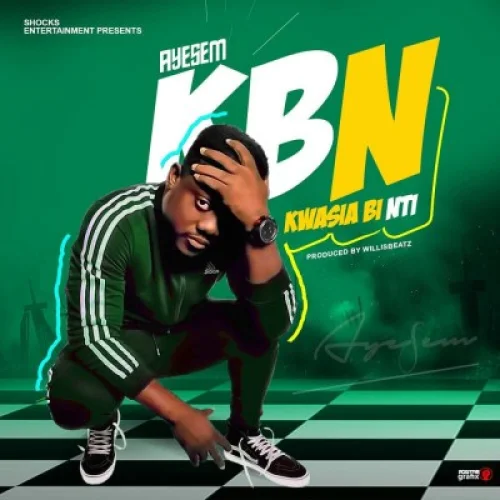 Ayesem - Kwasia Bi Nti