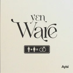Ayisi - Yɛn Ware