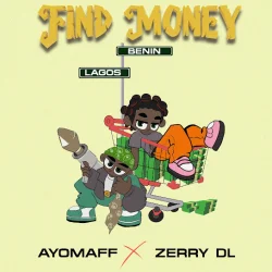 Ayo Maff - FIND MONEY