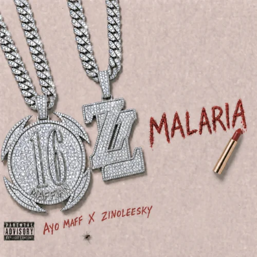 Ayo Maff - Love Na Malaria (feat. Zinoleesky)