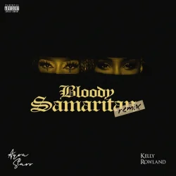 Ayra Starr - Bloody Samaritan (Remix) (feat. Kelly Rowland)