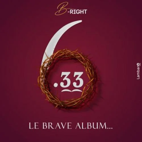 B-Right - C'est Seulement Sa Grâce