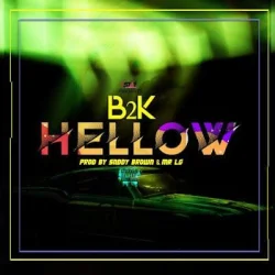 B2K - Hellow
