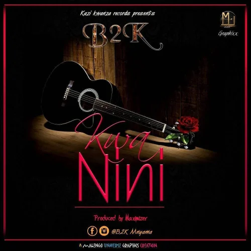 B2K - Kwa Nini