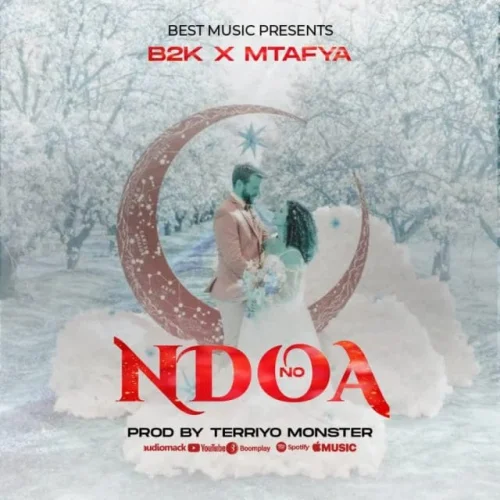 B2K - Ndoa No (feat. Mtafya)