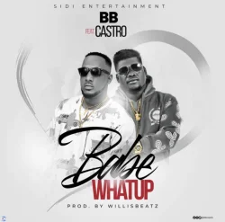 BB - Baby Whatsup (feat. Castro)