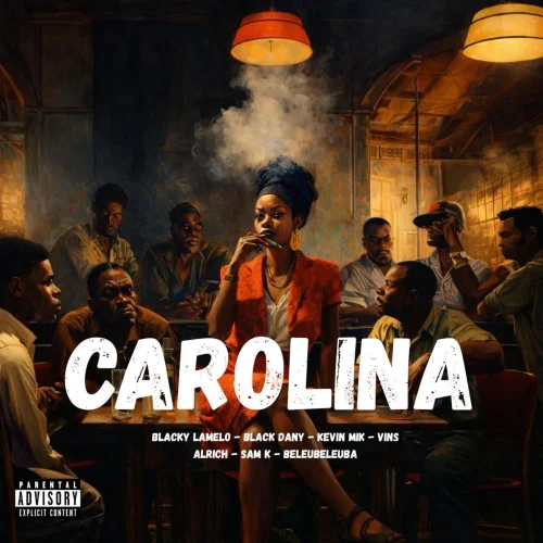 BLACKY LAMELO - Carolina (feat. Black Dany, Alrich, Vins, Kevin Mik, Beleubeuleuba & Sam.K)