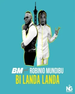 BM - Bi Landa Landa (feat. Robinio Mundibu)