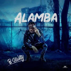 B Gway - Alamba