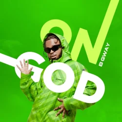B Gway - On God L