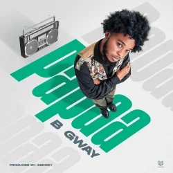 B Gway - Papaa