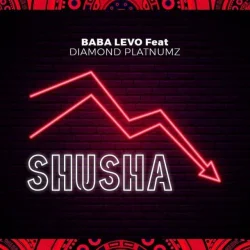 Baba Levo - Shusha (feat. Diamond Platnumz)