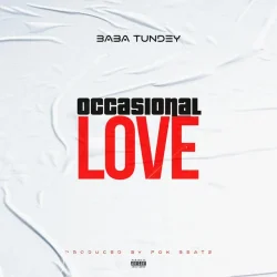 Baba Tundey - Occasional Love