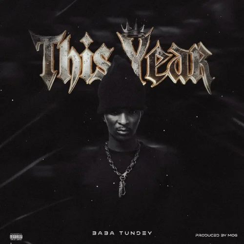 Baba Tundey - This Year
