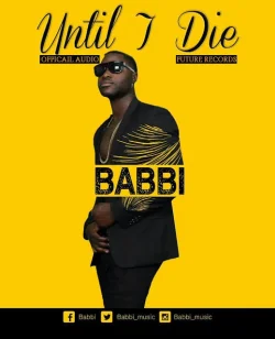 Babbi - Until I Die