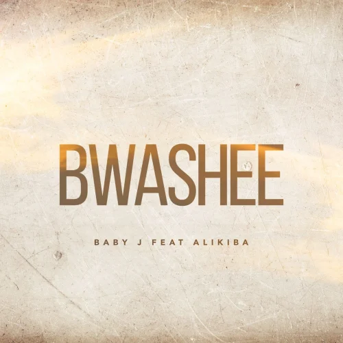 Baby J - Bwashee (feat. Alikiba)