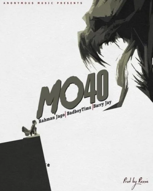 Bad Boy Timz - Mo40