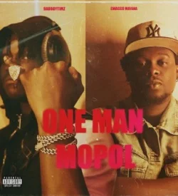 Bad Boy Timz - One Man Mopol